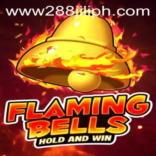 Flaming Bells: An Intriguing Gaming Experience with 288JILI.com