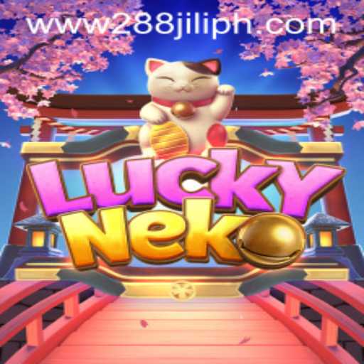Discovering the Excitement of LuckyNeko at 288JILI.com