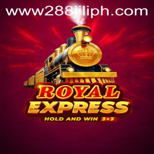 Discovering the Thrills of RoyalExpress: A Captivating Gaming Experience with 288JILI.com